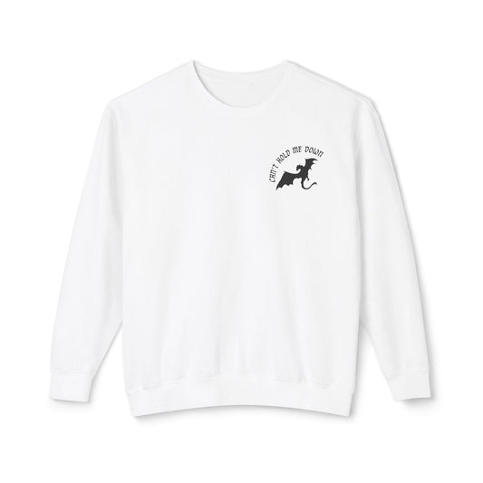 Can't Hold Me Down Crewneck Sweatshirt