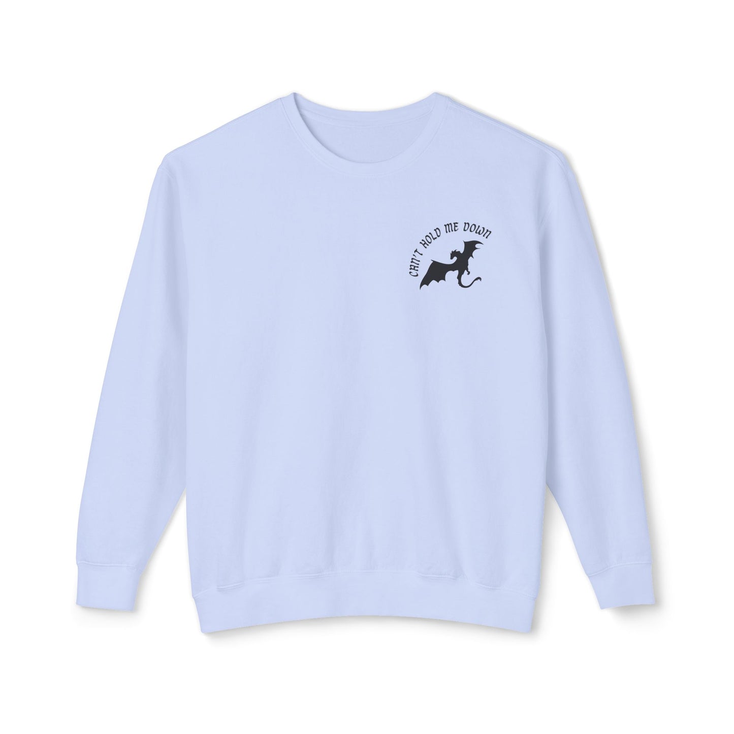 Can't Hold Me Down Crewneck Sweatshirt