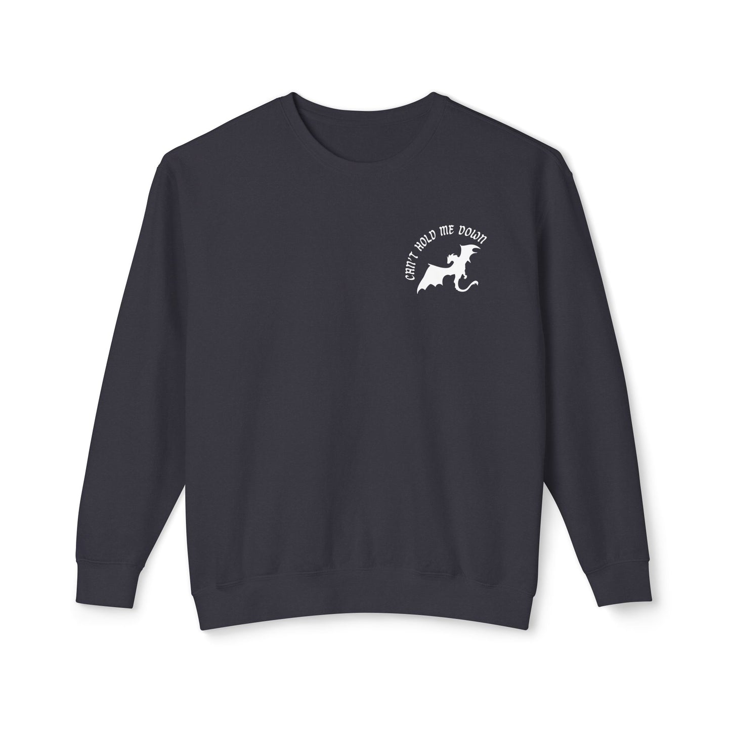 Can't Hold Me Down Crewneck Sweatshirt